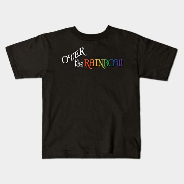 Over the Rainbow Kids T-Shirt by JFCharles